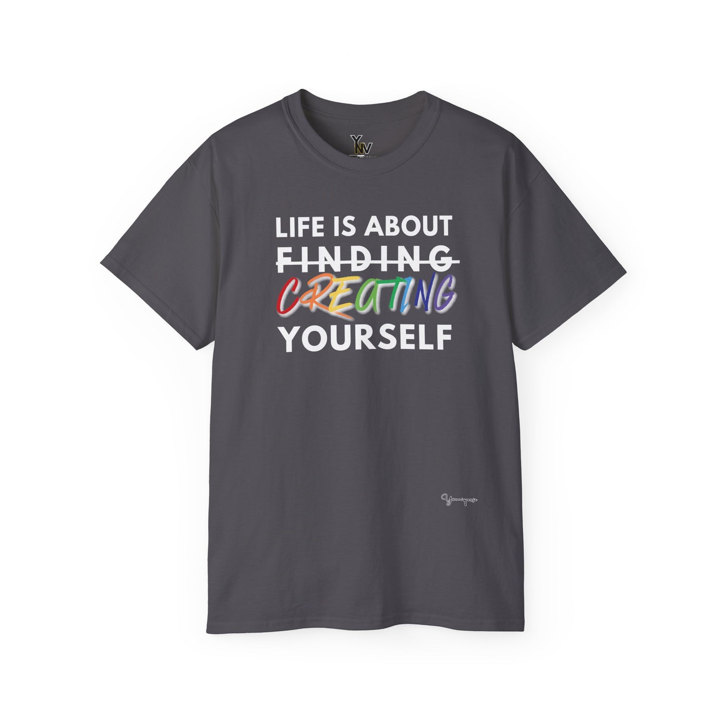 Charcoal unisex t-shirt with inspirational quote Life Is About Finding Creating Yourself by Youniqverse