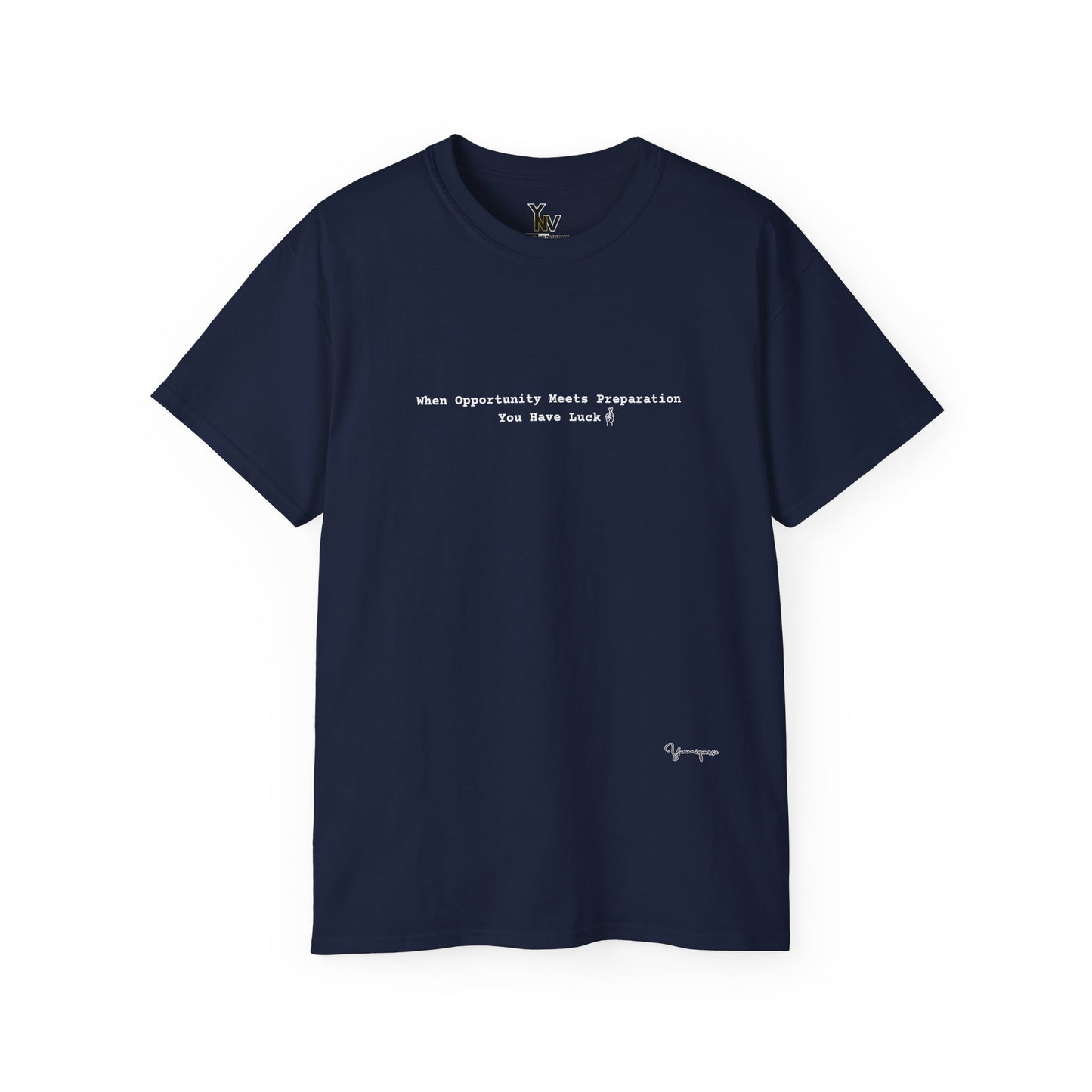 Navy minimalist unisex cotton t-shirt with motivational quote When Opportunity Meets Preparation You Have Luck by Youniqverse