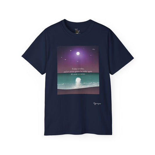 Navy unisex t-shirt with a beach graphic Today Is Today and It's Never Gonna Be Today Again It's Now Or Never by Youniqverse