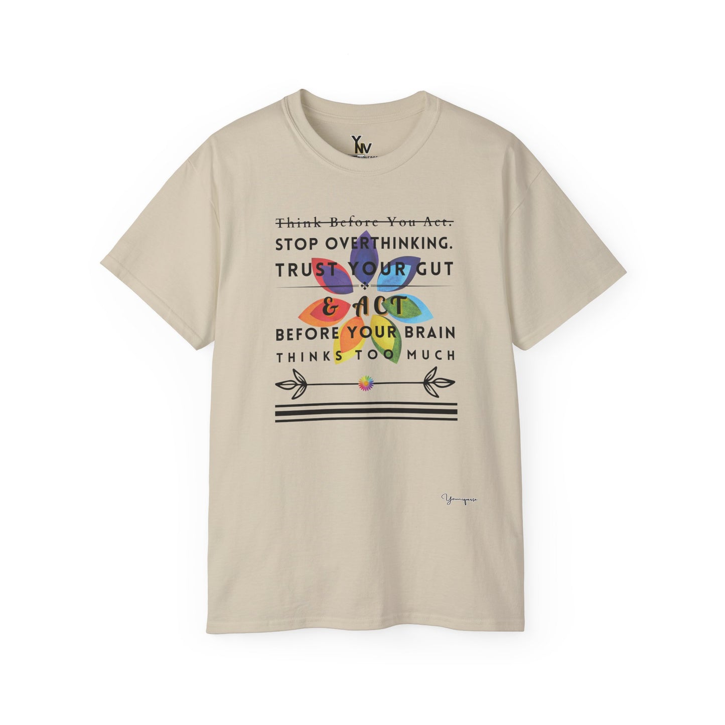 Sand unisex t-shirt with a rainbow floral motivational quote Stop Overthinking Trust Your Gut by Youniqverse