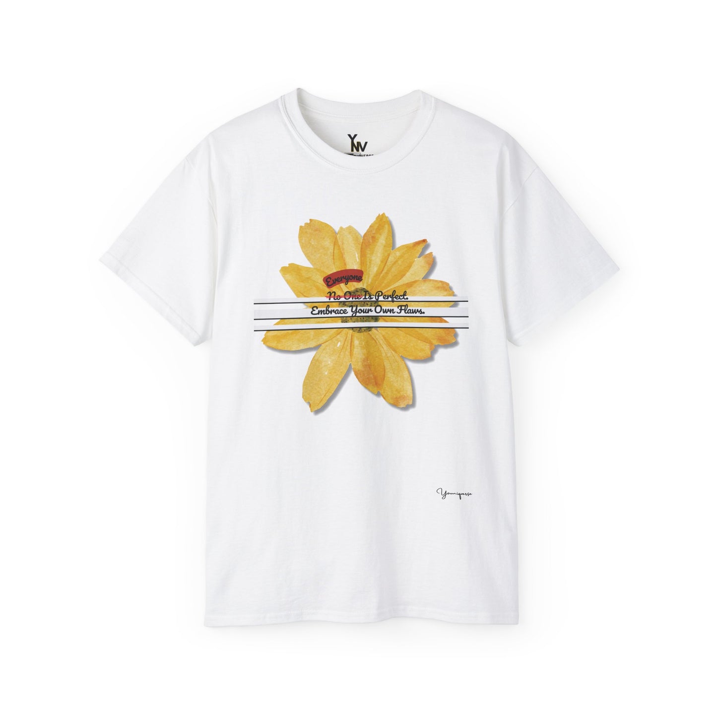 White unisex t-shirt with a yellow floral inspirational quote Everyone Is Perfect Embrace Your Own Flaws by Youniqverse